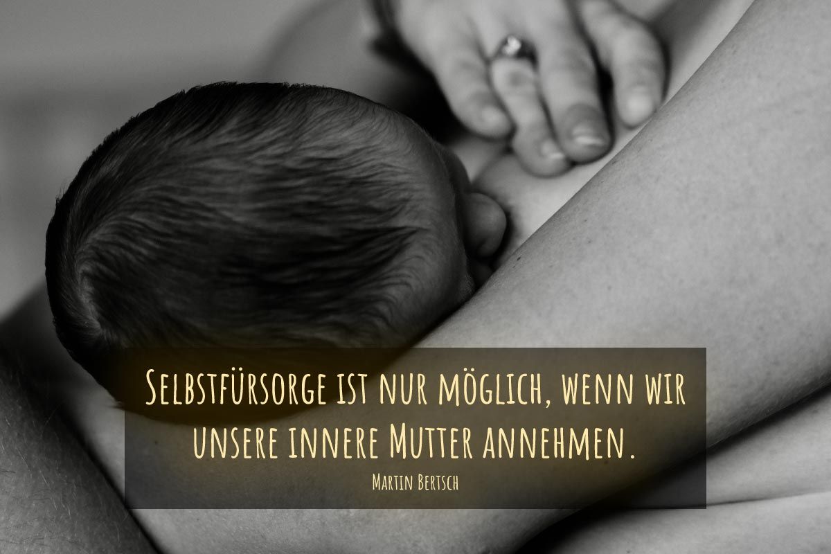 Selbstfürsorge durch die innere Mutter erfahren